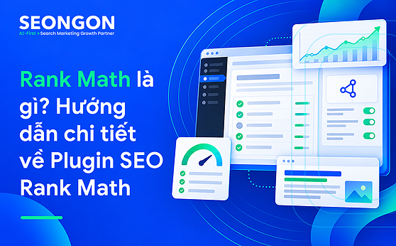 Rank Math là gì? Hướng dẫn chi tiết về Plugin SEO Rank Math
