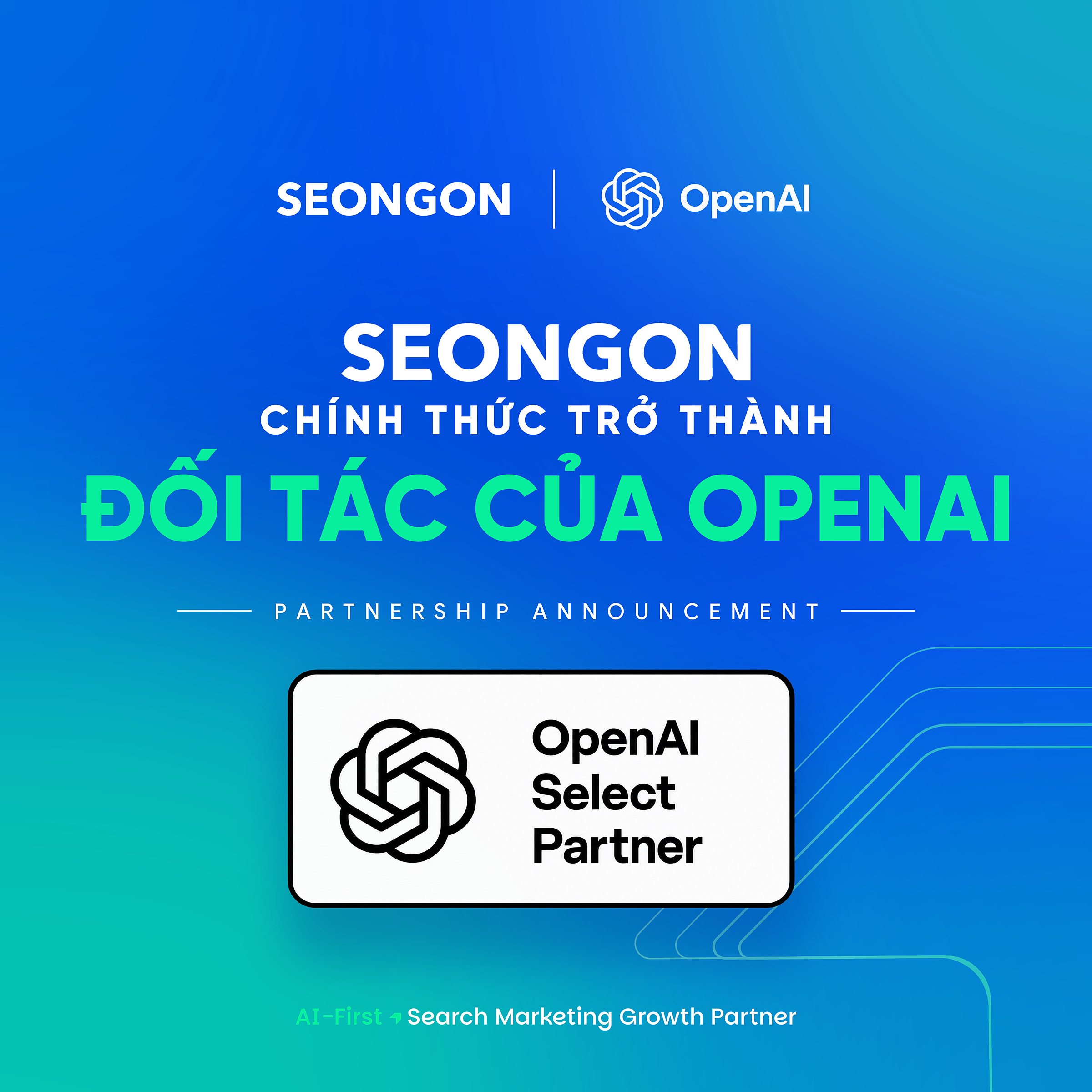 SEONGON chính thức trở thành OpenAI Select Partner