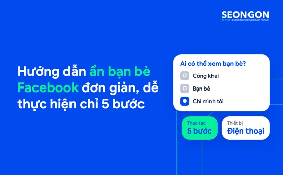 Hướng dẫn ẩn bạn bè Facebook đơn giản, dễ thực hiện chỉ 5 bước