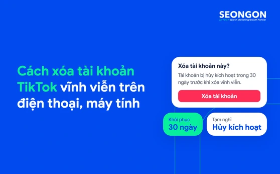 Cách xóa tài khoản TikTok vĩnh viễn, tạm khóa hoặc gỡ khỏi thiết bị khác