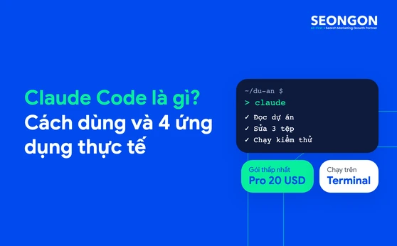Claude Code là gì? Cách dùng và 4 ứng dụng thực tế
