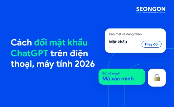 Cách đổi mật khẩu ChatGPT trên điện thoại, máy tính 2026
