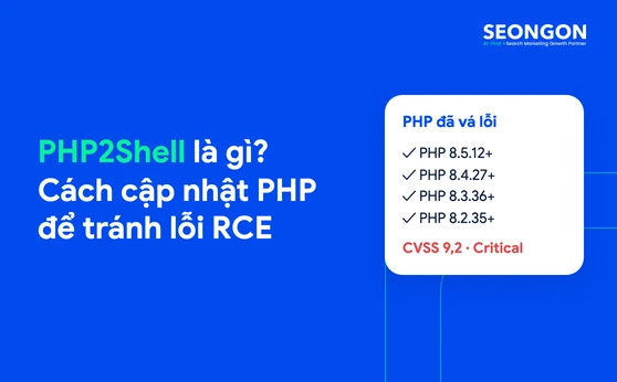 PHP2Shell là gì? Cách cập nhật PHP để tránh lỗi PHP2Shell RCE
